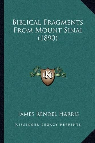 Biblical Fragments From Mount Sinai (1890)