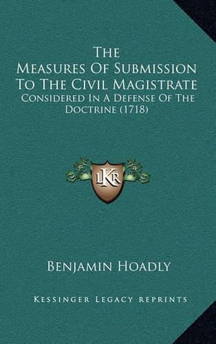 The Measures Of Submission To The Civil Magistrate