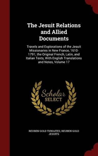The Jesuit Relations and Allied Documents