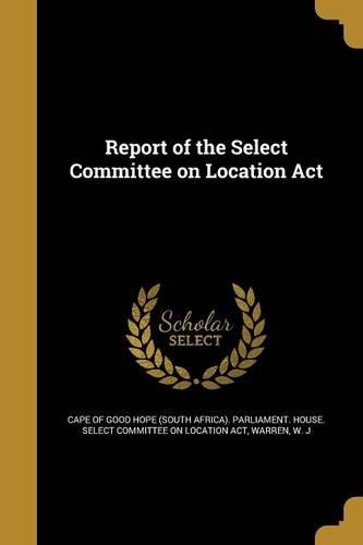 Report of the Select Committee on Location ACT