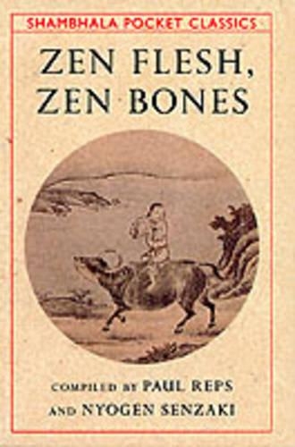 Zen Flesh, Zen Bones