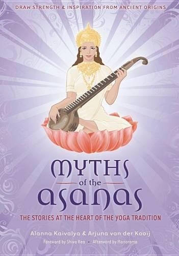 Myths of the Asanas: The Ancient Origins of Yoga