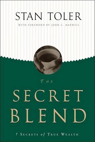 The Secret Blend: 7 Secrets of True Wealth