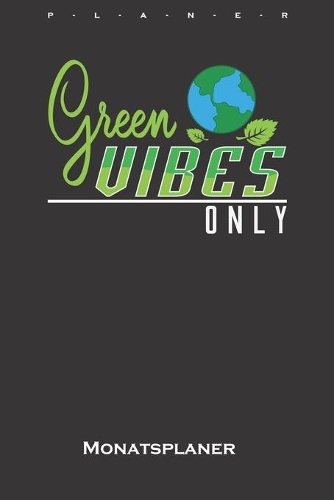 Green Vibes Only Monatsplaner