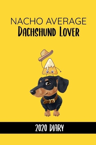 Nacho Average Dachshund Lover
