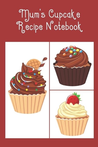 Mum's Cupcake Recipe Notebook