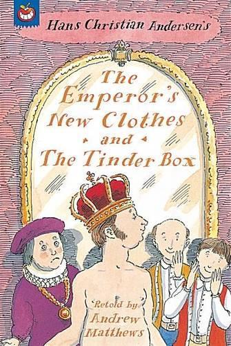 The Emperor's New Clothes: (1 Orchard Fairy Tales S.)