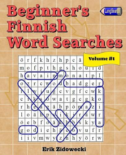 Beginner's Finnish Word Searches - Volume 1