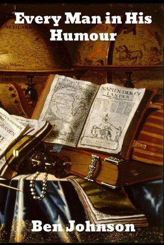 Every Man in His Humour