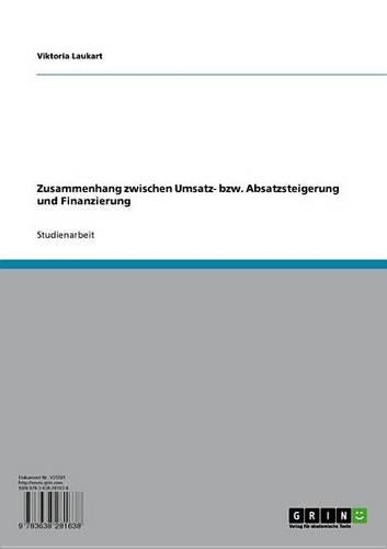 Zusammenhang Zwischen Umsatz- Bzw. Absatzsteigerung Und Finanzierung