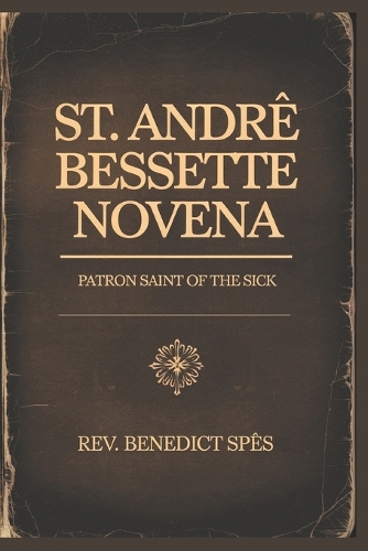 St.Andre Bessette Novena