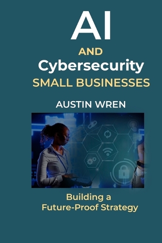 AI & Cybersecurity for Small Businesses
