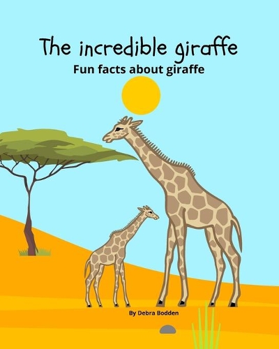 The Incredible Giraffe