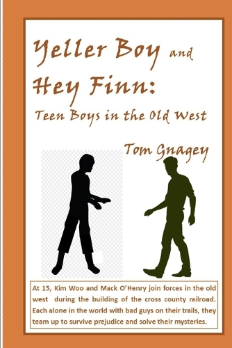 Yellar Boy and Hey Finn: teen boys in the old west