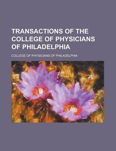 Transactions of the College of Physicians of Philadelphia