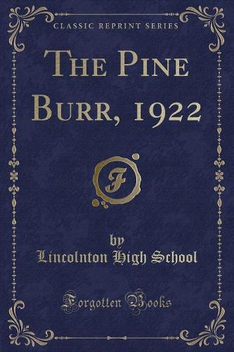 The Pine Burr, 1922 (Classic Reprint)