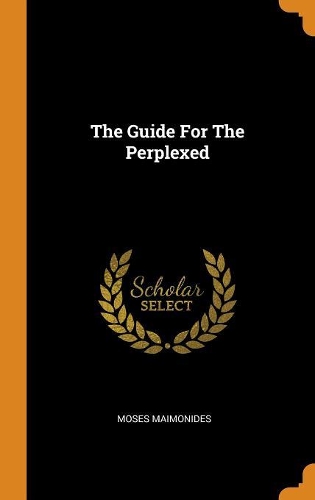 The Guide For The Perplexed