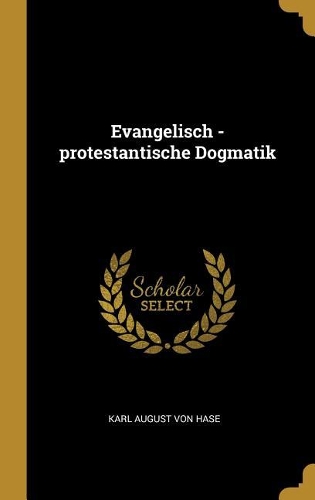 Evangelisch -protestantische Dogmatik