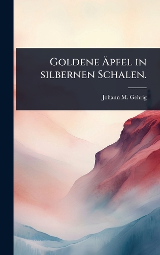 Goldene Ãpfel in silbernen Schalen.