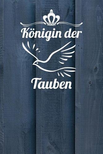 Königin der Tauben: Notizbuch A5 120 Seiten kariert in Weiß für Taubenzüchter