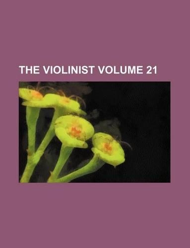 The Violinist Volume 21
