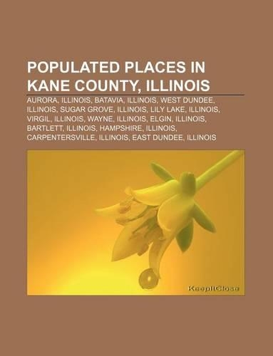 Populated Places in Kane County, Illinois