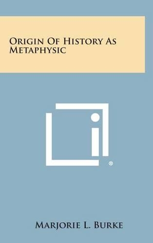 Origin of History as Metaphysic