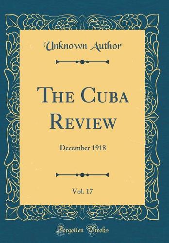 The Cuba Review, Vol. 17