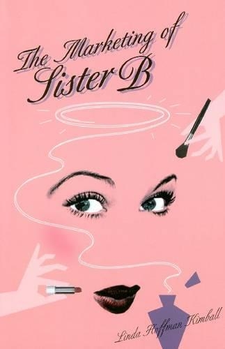 The Marketing of Sister B: (English)