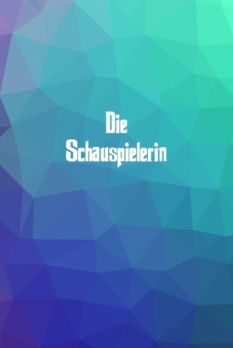 Die Schauspielerin