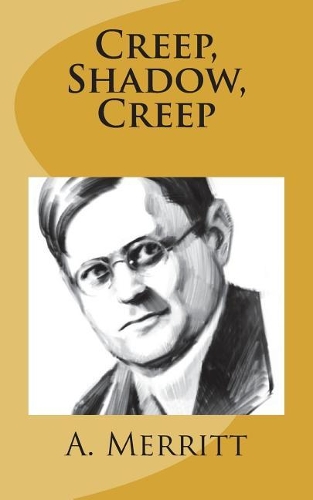 Creep, Shadow, Creep