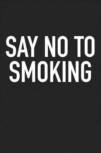 Say No to Smoking