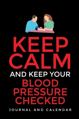 Keep Calm and Keep Your Blood Pressure Checked