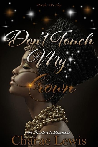Don't Touch My Crown 2