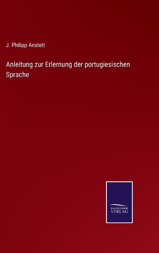 Anleitung zur Erlernung der portugiesischen Sprache