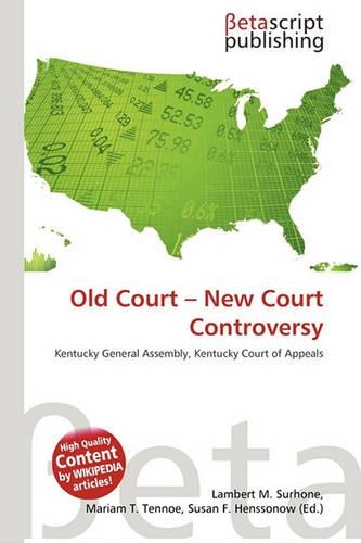Old Court - New Court Controversy: (English)