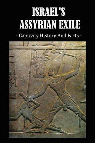 Israel's Assyrian Exile
