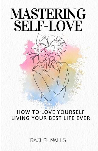 Mastering Self-Love