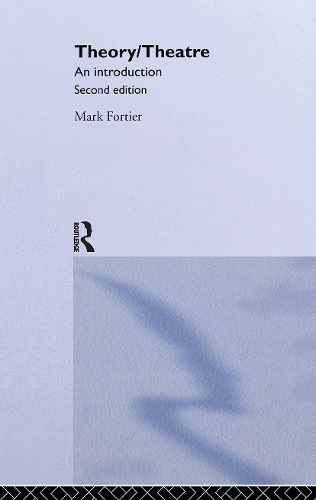 Theory/Theatre: An Introduction