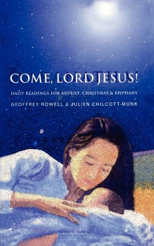 Come, Lord Jesus!: Daily Readings for Advent, Christmas, and Epiphany(English)