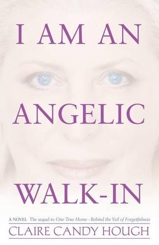 I Am an Angelic Walk-In