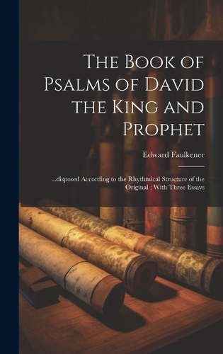 The Book of Psalms of David the King and Prophet