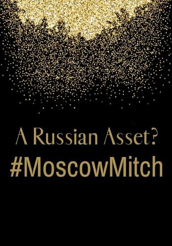 A Russian Asset? #MoscowMitch