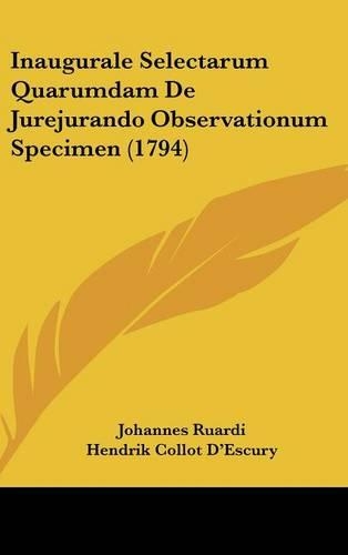 Inaugurale Selectarum Quarumdam de Jurejurando Observationum Specimen (1794)