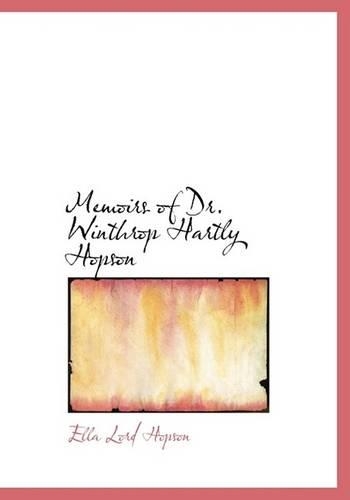 Memoirs of Dr. Winthrop Hartly Hopson: (English)