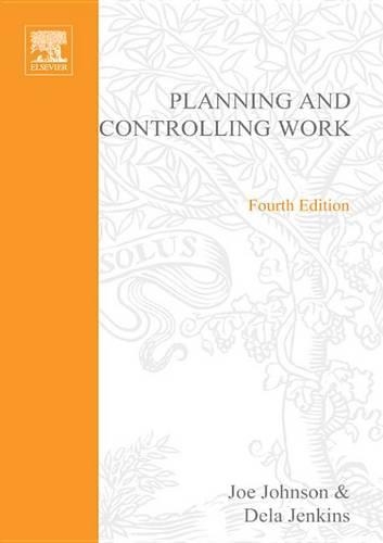 Planning and Controlling Work