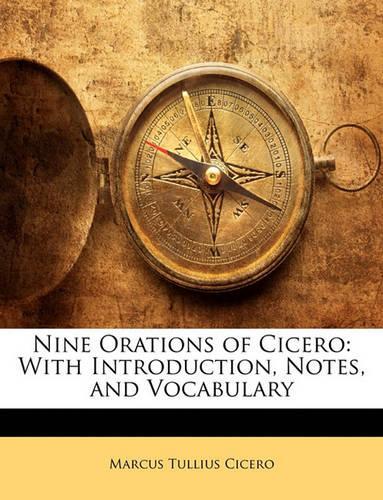Nine Orations of Cicero