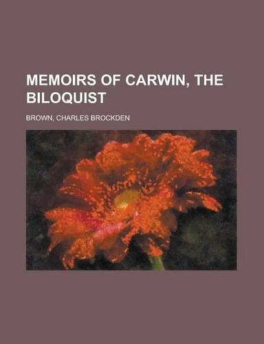 Memoirs of Carwin, the Biloquist