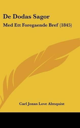 de Dodas Sagor: Med Ett Foregaende Bref (1845)(Spanish)