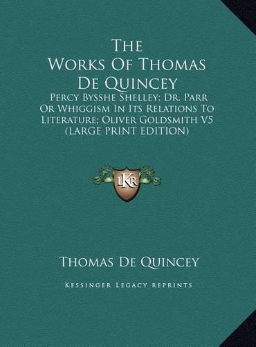 The Works of Thomas de Quincey